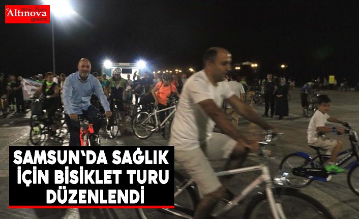 Samsun'da sağlık için bisiklet turu düzenlendi