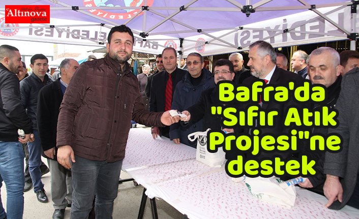 Bafra'da "Sıfır Atık Projesi"ne destek 