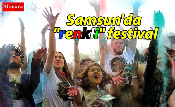 Samsun'da "renkli" festival