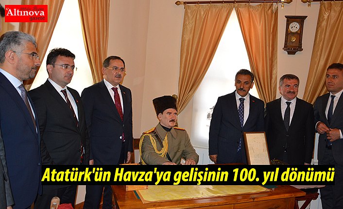 Atatürk'ün Havza'ya gelişinin 100. yıl dönümü