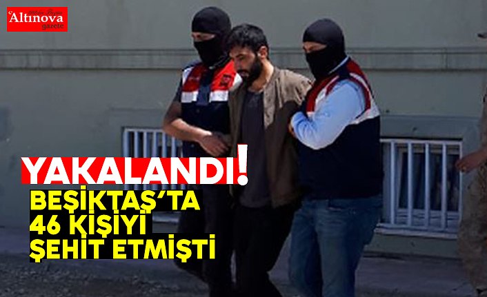 Beşiktaş'taki terör saldırısını düzenleyen teröristlerden biri yakalandı