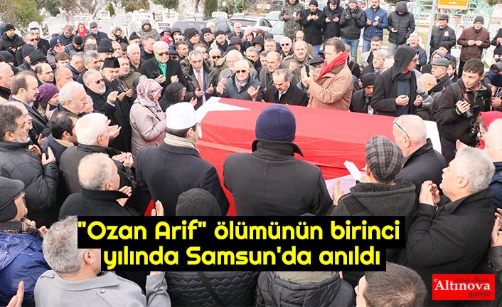 "Ozan Arif" ölümünün birinci yılında Samsun'da anıldı