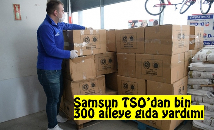 Samsun TSO’dan bin 300 aileye gıda yardımı