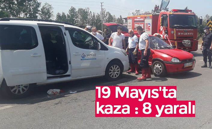 19 Mayıs'ta kaza : 8 yaralı