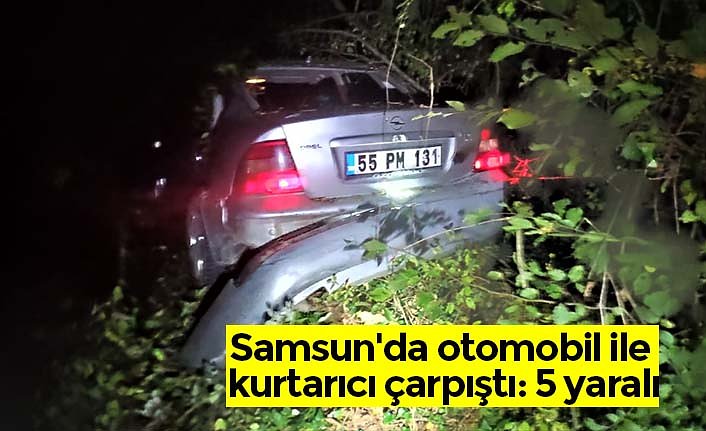 Samsun'da otomobil ile kurtarıcı çarpıştı: 5 yaralı