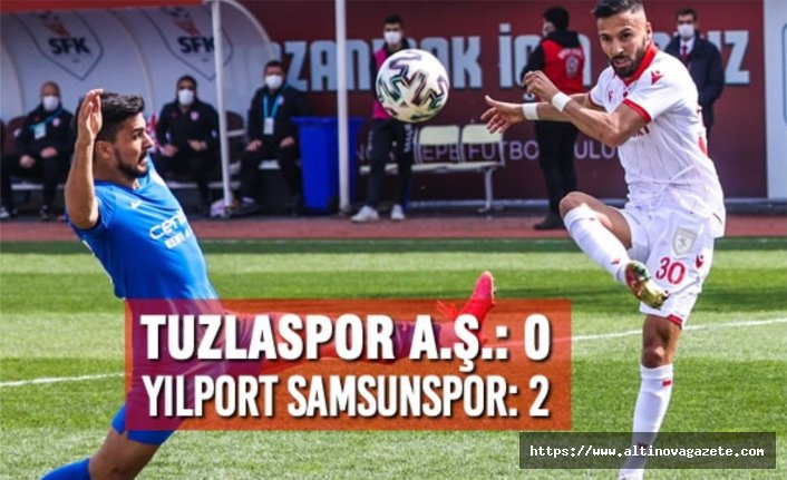 Tuzlaspor A.Ş.: 0 – Yılport Samsunspor: 2