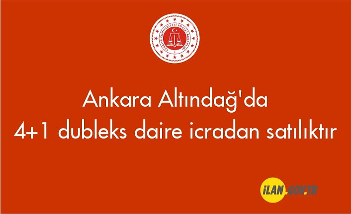 Ankara Altındağ'da 4+1 dubleks daire icradan satılıktır