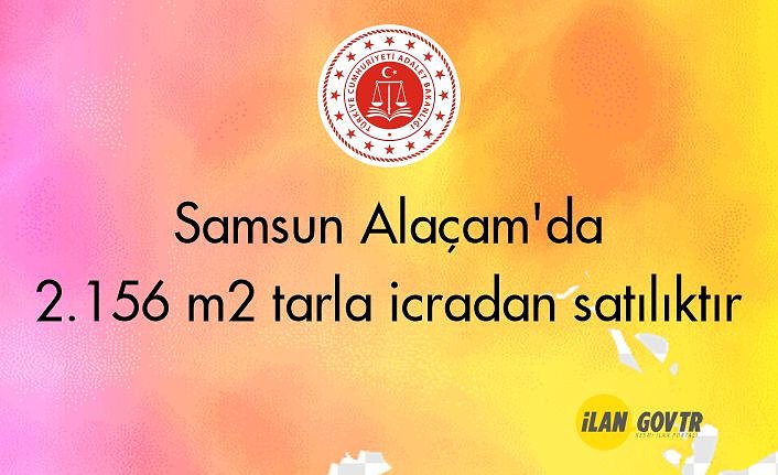 Samsun Alaçam'da 2.156 m² tarla icradan satılıktır