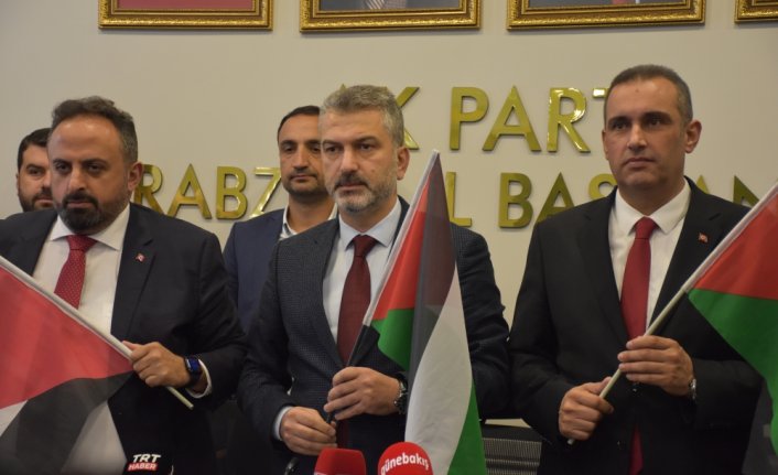 AK Parti Trabzon İl Başkanı Mumcu'dan İsrail'in Gazze saldırısına tepki