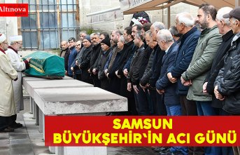 Samsun Büyükşehir'in acı günü