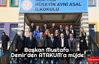 Başkan Mustafa Demir'den ATAKUM'a müjde