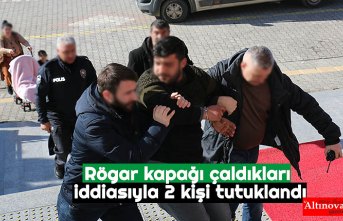 Rögar kapağı çaldıkları iddiasıyla 2 kişi tutuklandı