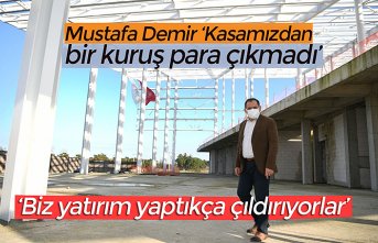 Mustafa Demir ‘Kasamızdan bir kuruş para çıkmadı’