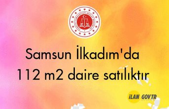 Samsun İlkadım'da 112 m² daire mahkemeden satılıktır