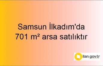 Samsun İlkadım'da 701 m² arsa mahkemeden satılıktır