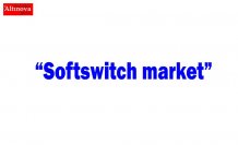 “Softswitch market”