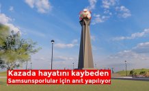 Kazada hayatını kaybeden Samsunsporlular için anıt yapılıyor