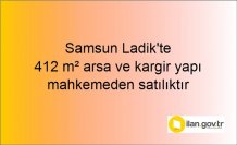 Samsun Ladik'te 412 m² arsa ve kargir yapı mahkemeden satılıktır