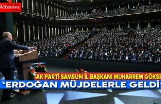 AK Parti İl Başkanı Göksel,  ‘Erdoğan müjdelerle...