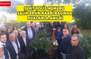 ŞEHİT POLİS MEMURU SALİH ERSİN KABRİ BAŞINDA...