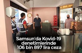 Samsun'da Kovid-19 denetimlerinde 106 bin 897...