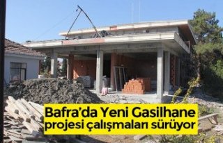 Bafra’da Yeni Gasilhane projesi çalışmaları...