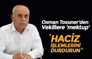 Osman Tosuner'den Vekillere 'mektup'