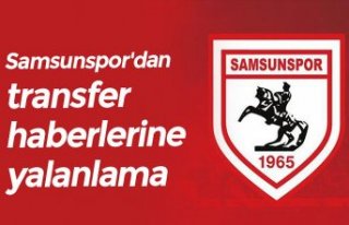 Samsunspor'dan transfer haberlerine yalanlama
