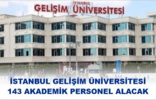 İstanbul Gelişim Üniversitesi 143 akademik personel...