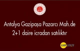 Antalya Gazipaşa Pazarcı Mah.de 2+1 daire icradan...