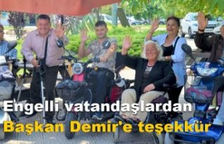 Engelli vatandaşlardan Başkan Demir'e teşekkür