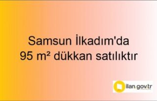 Samsun İlkadım'da 95 m² dükkan mahkemeden...