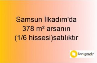 Samsun İlkadım'da 378 m² arsanın (1/6 hissesi)...