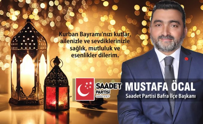 Başkan Mustafa Öcal’dan Kurban Bayramı Mesajı