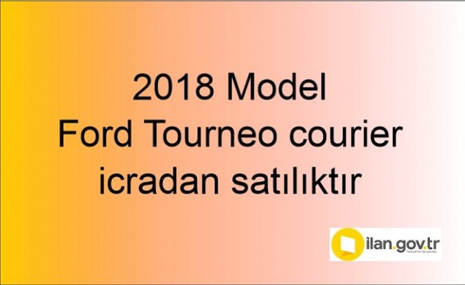 2018 Model Ford Tourneo courier icradan satılıktır