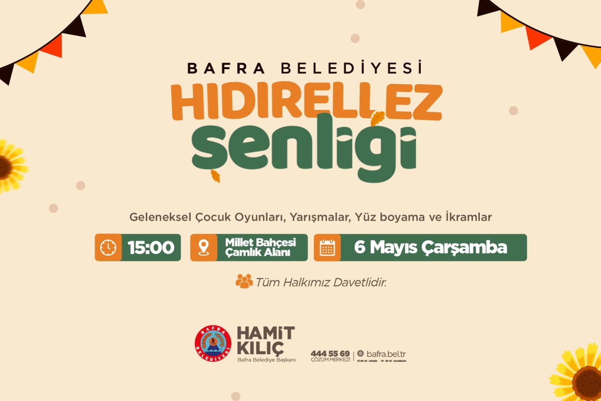 BAFRA’DA HIDIRELLEZ COŞKUSU MİLLET BAHÇESİ’NDE YAŞANACAK