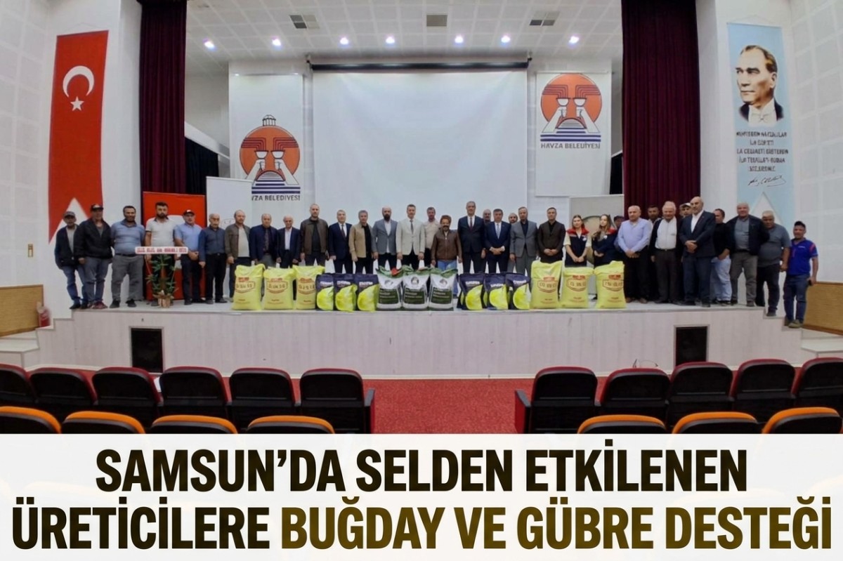 Samsun'da selden etkilenen üreticilere buğday ve gübre desteği