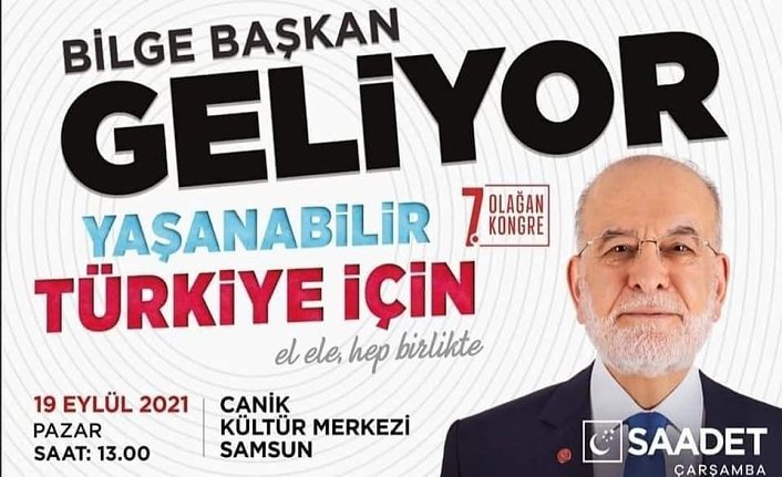 Temel Karamollaoğlu, Partisinin 7. İl Kongresi için Samsun'a Geliyor