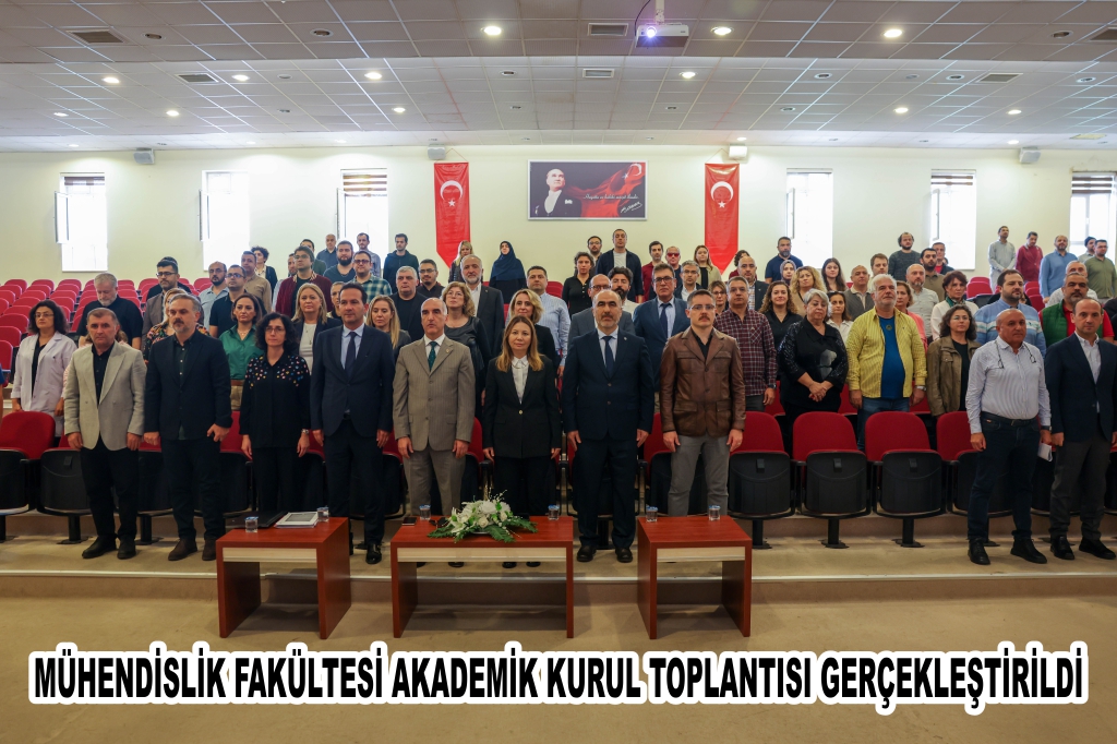 Mühendislik Fakültesi Akademik Kurul Toplantısı gerçekleştirildi
