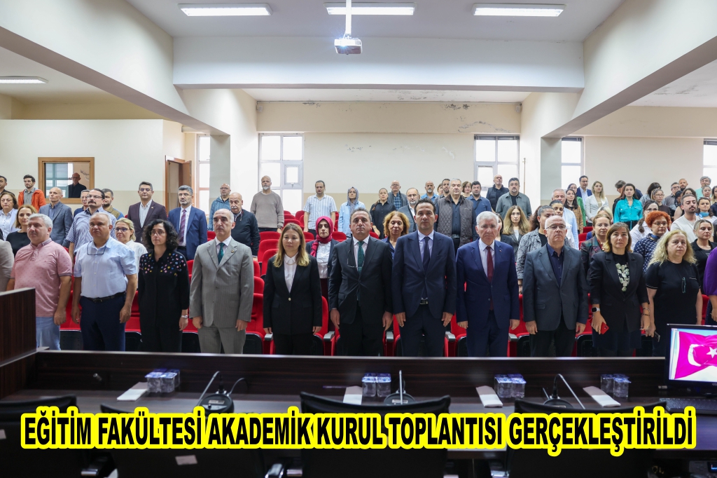 Eğitim Fakültesi Akademik Kurul Toplantısı Gerçekleştirildi