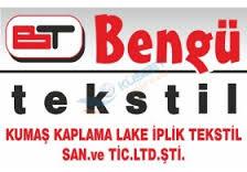 BENGÜ KUMAŞ KAPLAMA LAKE İPLİK TEKS. SAN. TİC. LTD