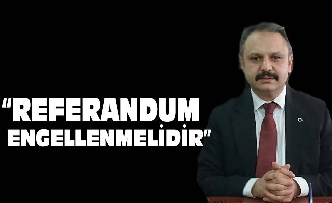 “Barzani Referandumu” Engellenmelidir