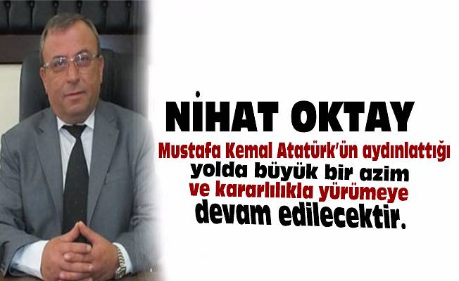 Nihat Oktay`dan 9 Eylül mesajı