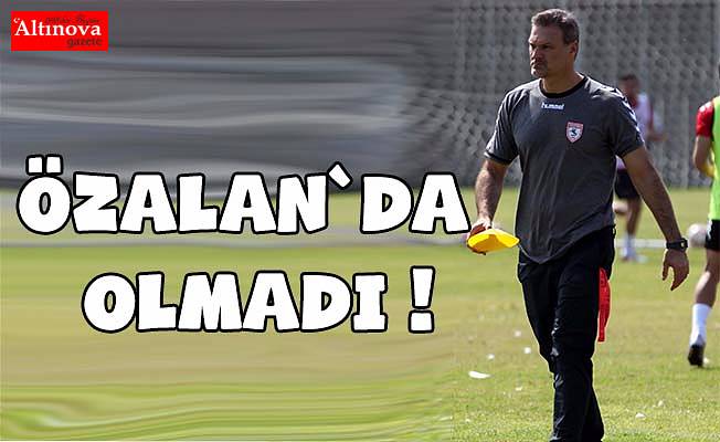 Samsunspor Teknik Direktörü Özalan istifasını sundu