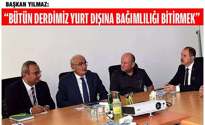 “ŞEHRİMİZİN EKONOMİSİNİ BÜYÜTMEK İSTİYORUZ”