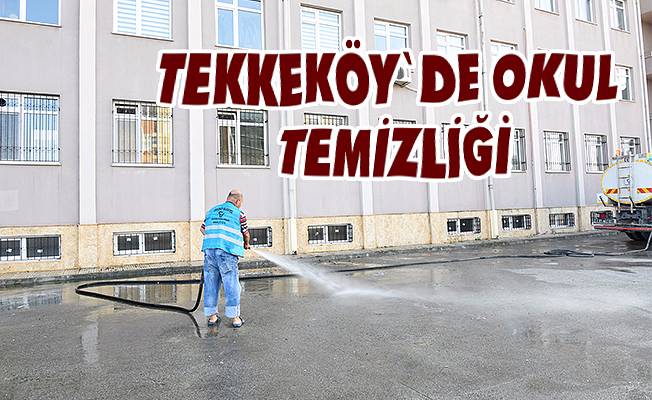 Tekkeköy Yeni Eğitim Öğretim Yılına Hazır