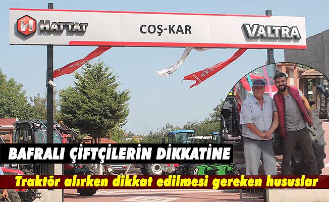 Traktör alırken dikkat edilmesi gereken hususlar