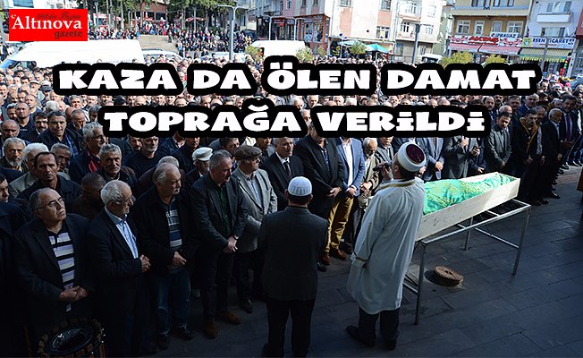 Düğün dönüşü kazada ölen damat toprağa verildi
