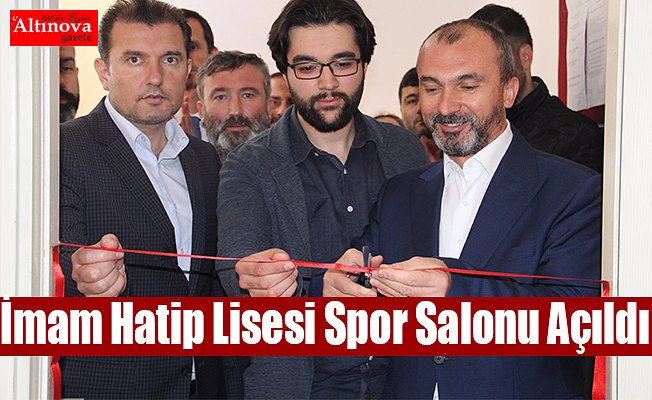 İmam Hatip Lisesi Spor Salonu Açıldı