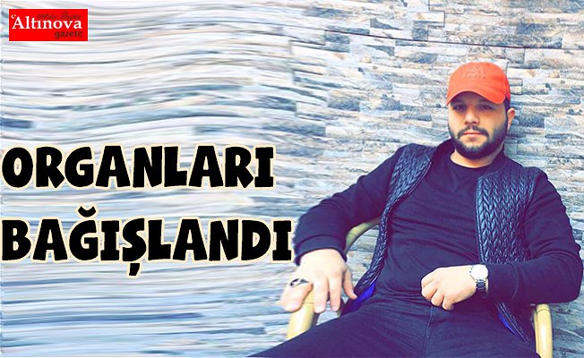 Organları umut olacak